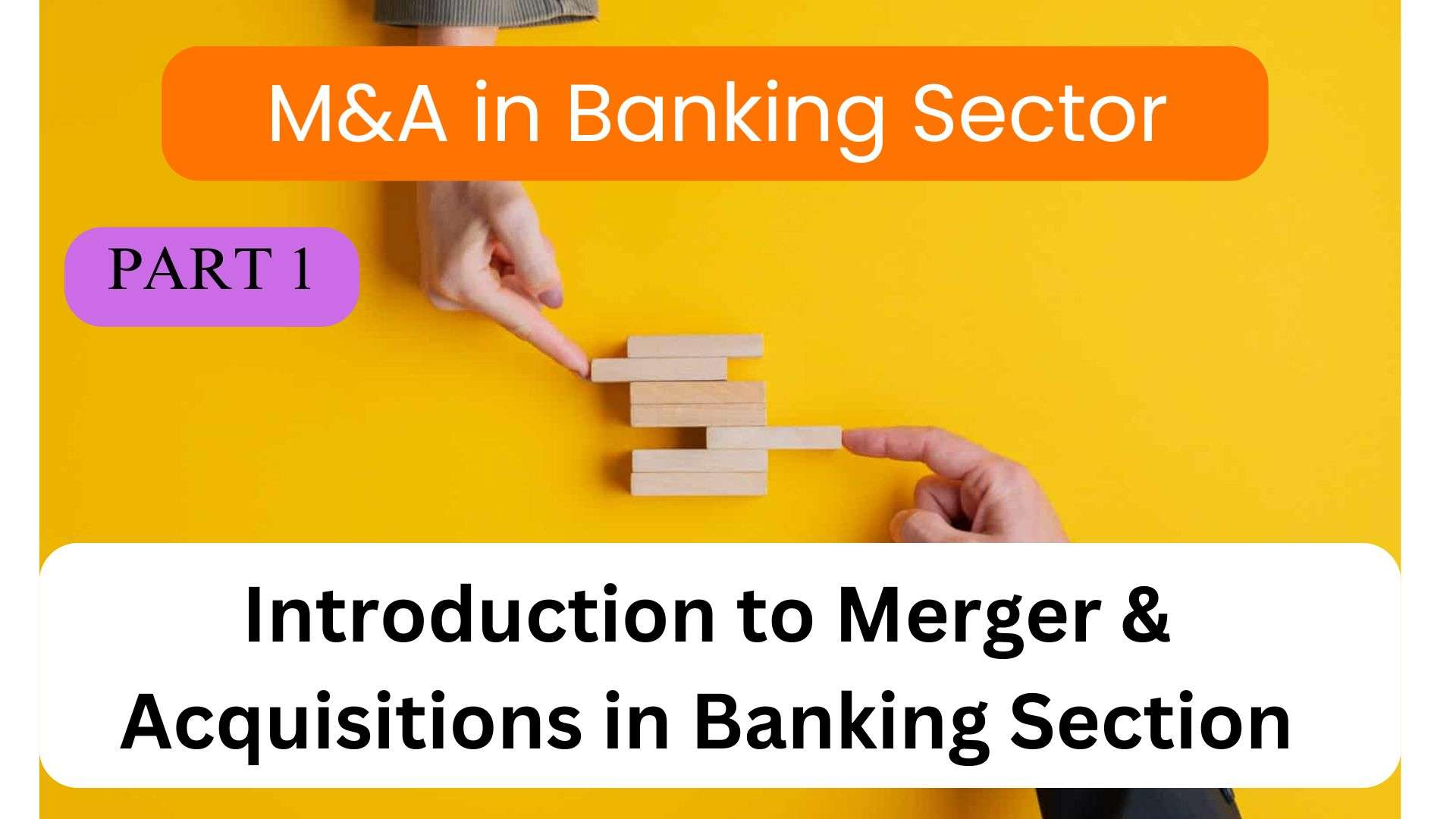 M&A in Banking Sector