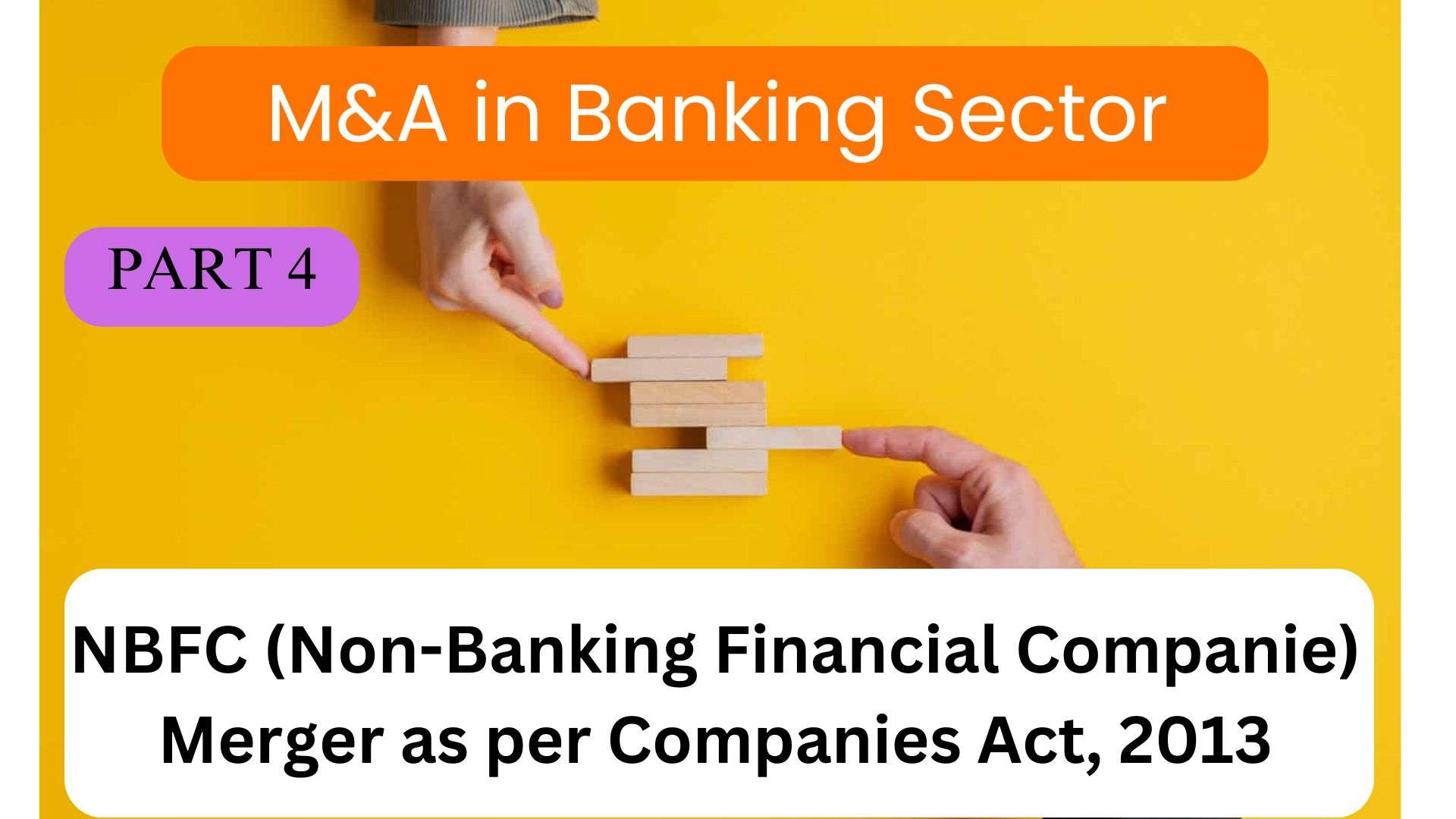 NBFC (Non-Banking Financial Companie) Merger as per Companies Act, 2013