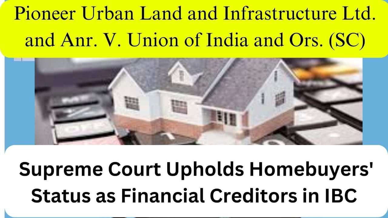 Pioneer Urban Land and Infrastructure Ltd. and Anr. V. Union of India and Ors. (SC)